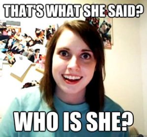 Overly Attached GF